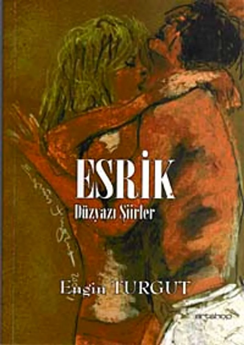 Esrik (Düzyazı Şiirler)