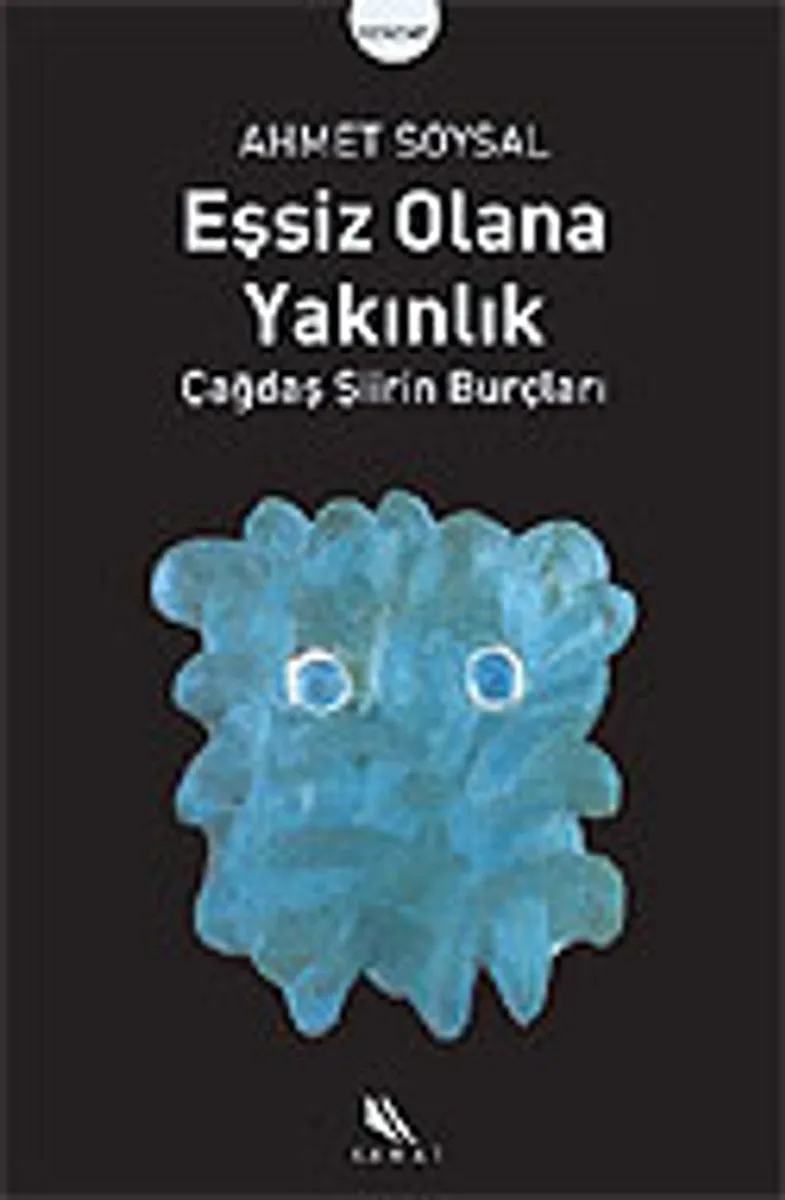 Eşsiz Olana Yakınlık Çağdaş Şiirin Burçları