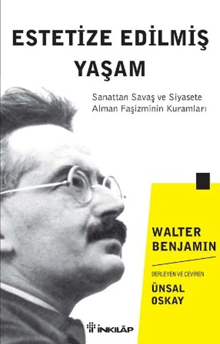 Estetize Edilmiş Yaşam Sanattan Savaş ve Siyasete Alman Faşizminin Kuramları