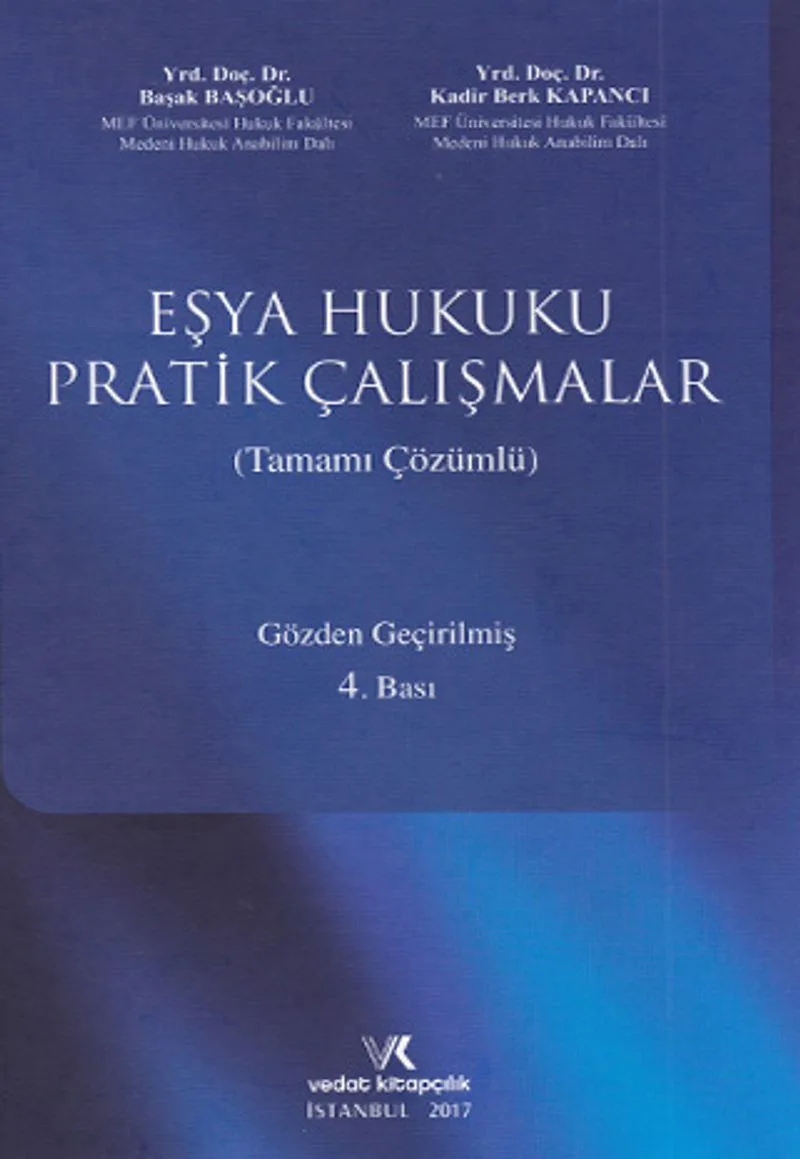 Eşya Hukuku Pratik Çalışmalar (Tamamı Çözümlü)