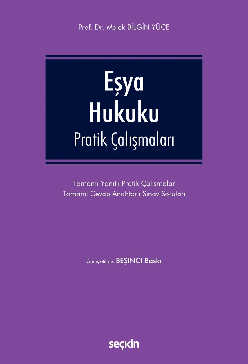 Eşya Hukuku Pratik Çalışmaları