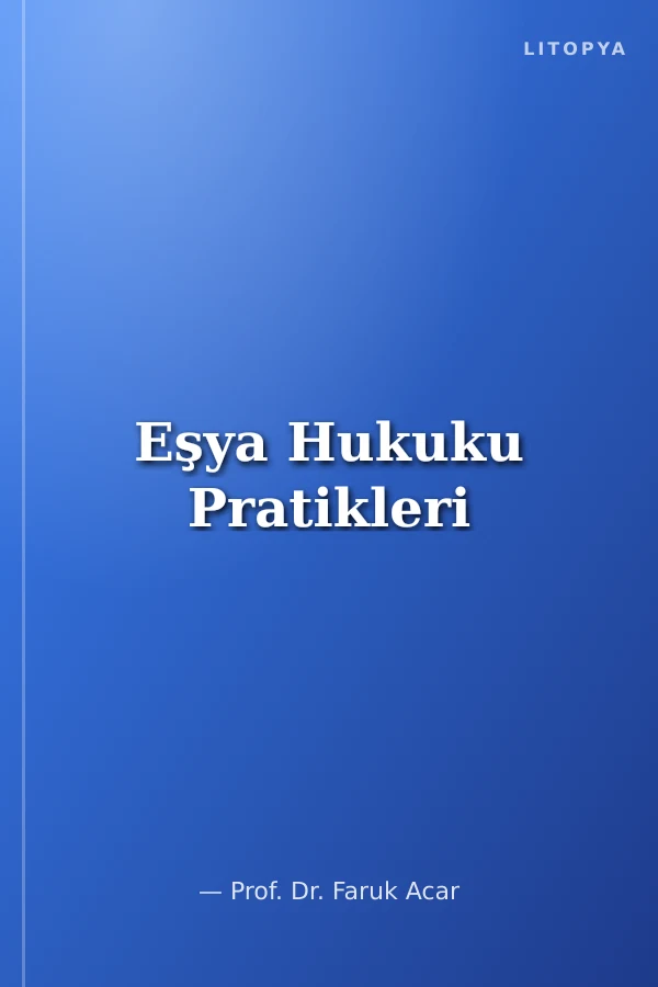 Eşya Hukuku Pratikleri