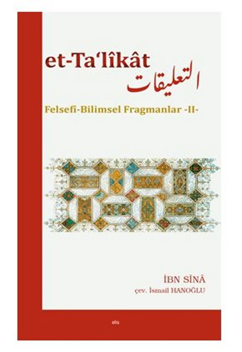 Et-Ta&lsquo;Likat Felsefi-Bilimsel Fragmanlar -II-
