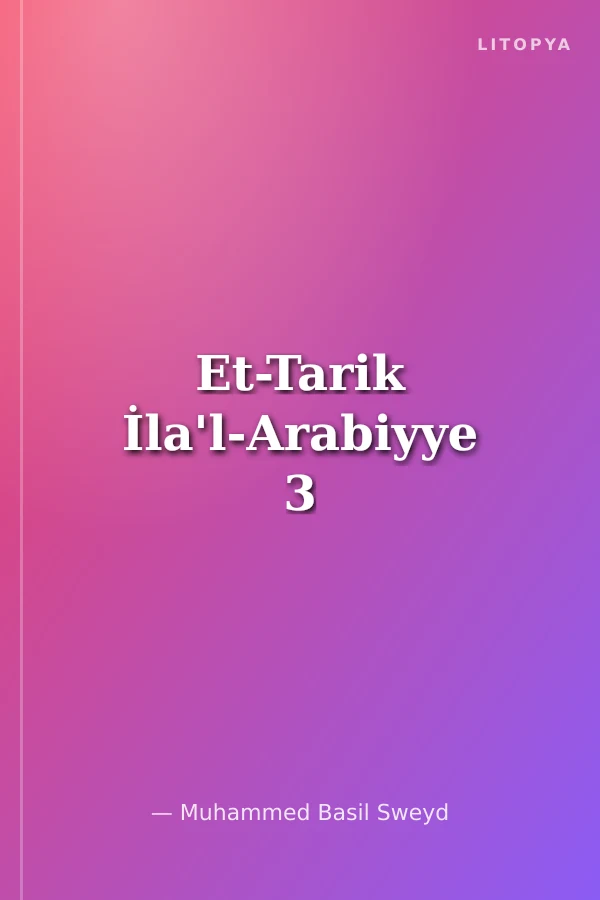 Et-Tarik İla'l-Arabiyye 3