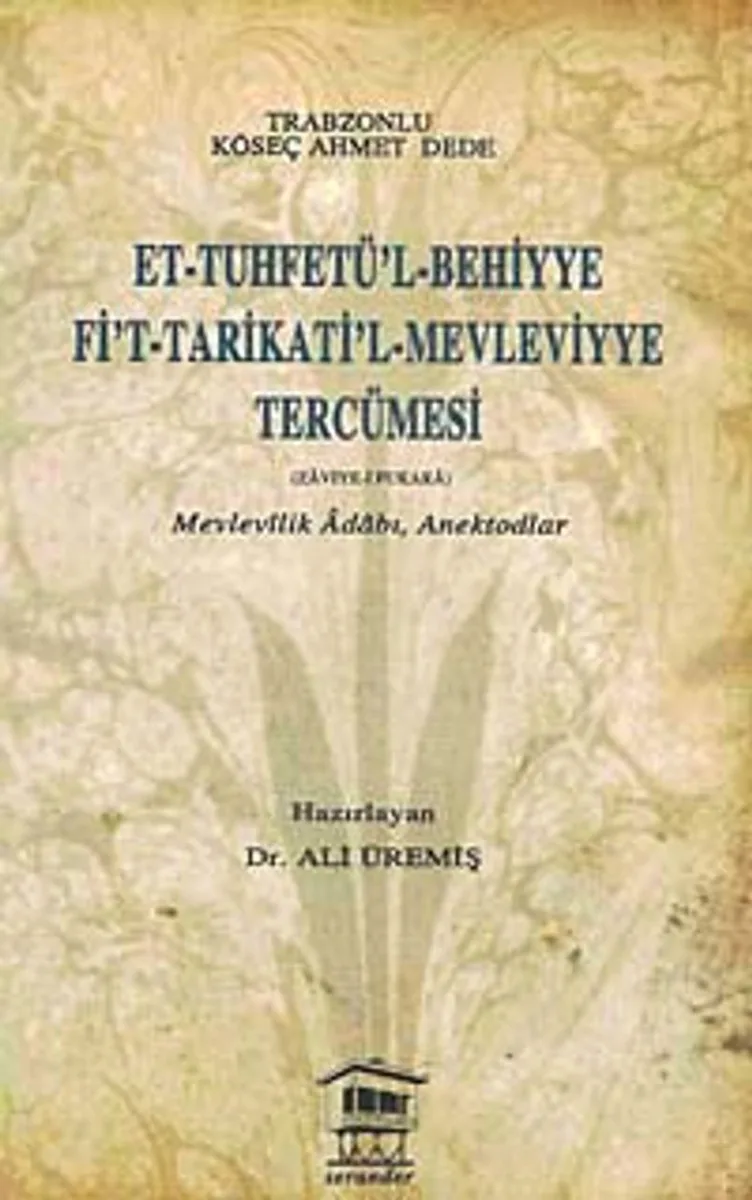 Et-Tuhfetü'l-Behiyye Fi't-Tarikati'l-Mevleviyye Tercümesi Mevlevilik Adabı, Anekdotlar