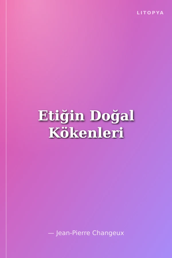 Etiğin Doğal Kökenleri