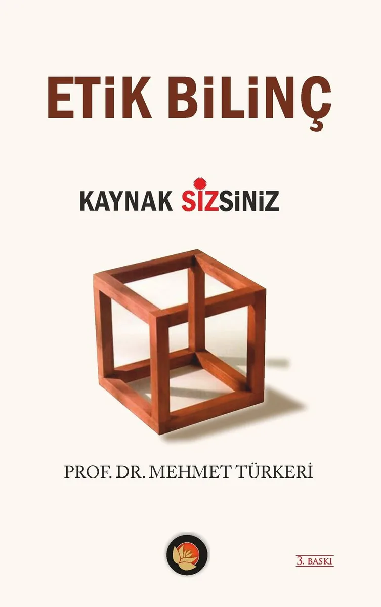 Etik Bilinç Kaynak Sizsiniz