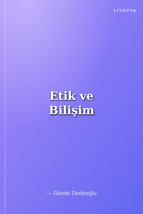 Etik ve Bilişim