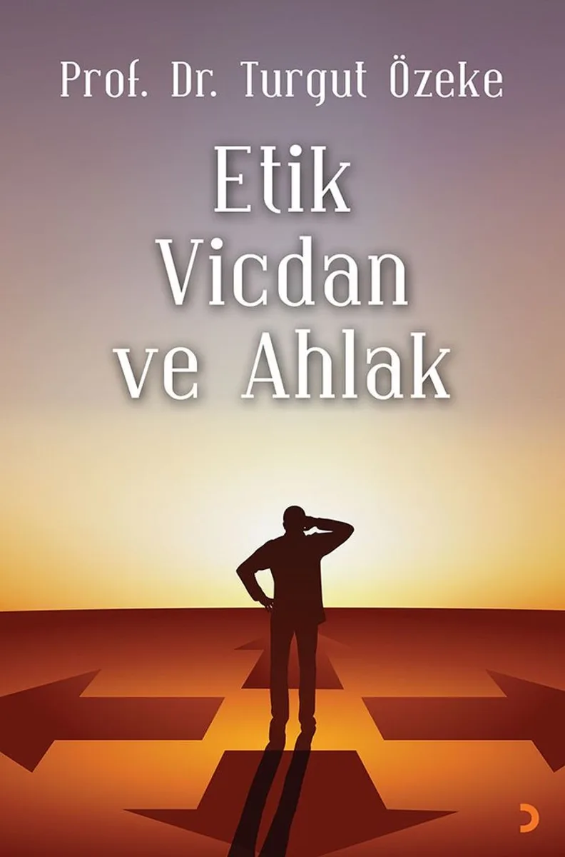 Etik, Vicdan ve Ahlak