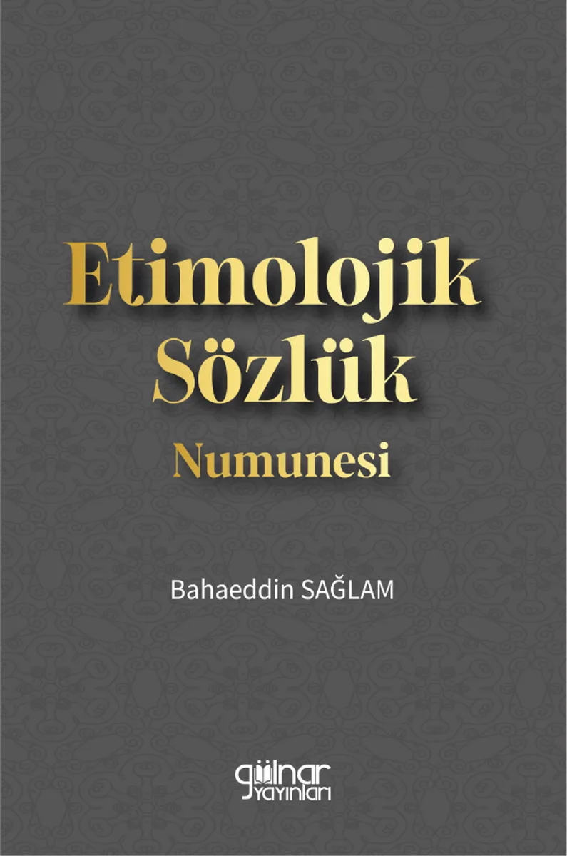 Etimolojik Sözlük Numunesi