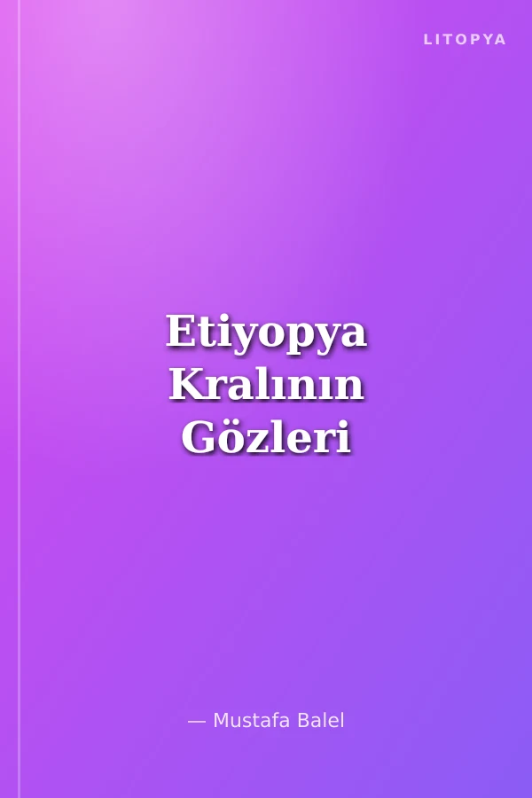 Etiyopya Kralının Gözleri
