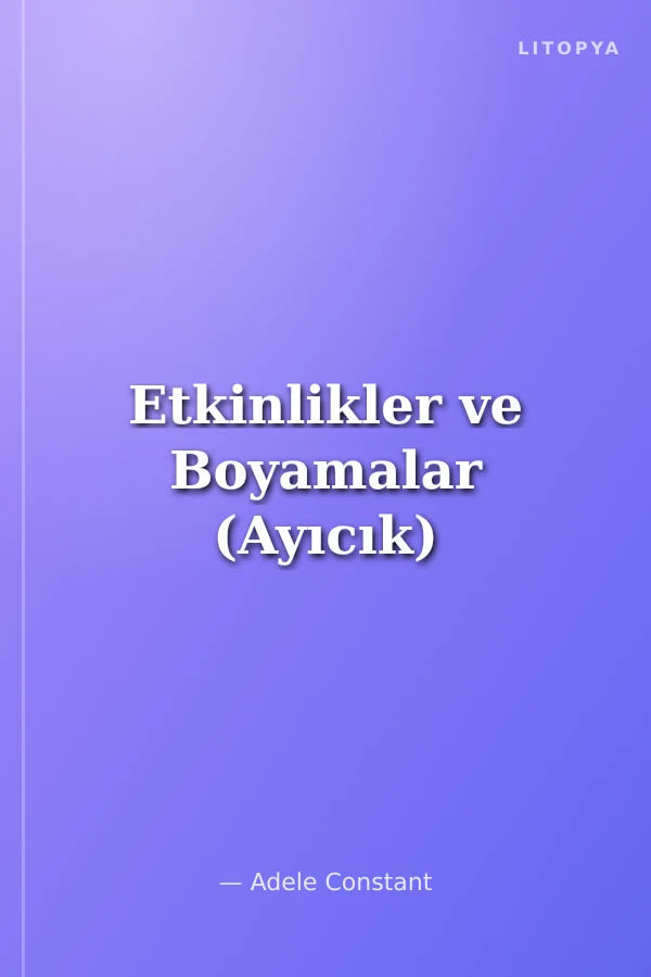 Etkinlikler ve Boyamalar (Ayıcık)