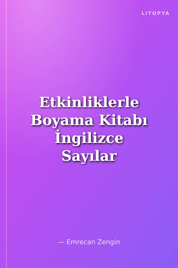 Etkinliklerle Boyama Kitabı İngilizce Sayılar