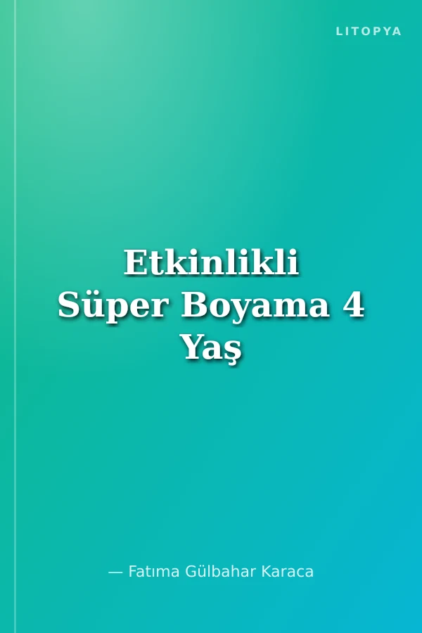 Etkinlikli Süper Boyama 4 Yaş
