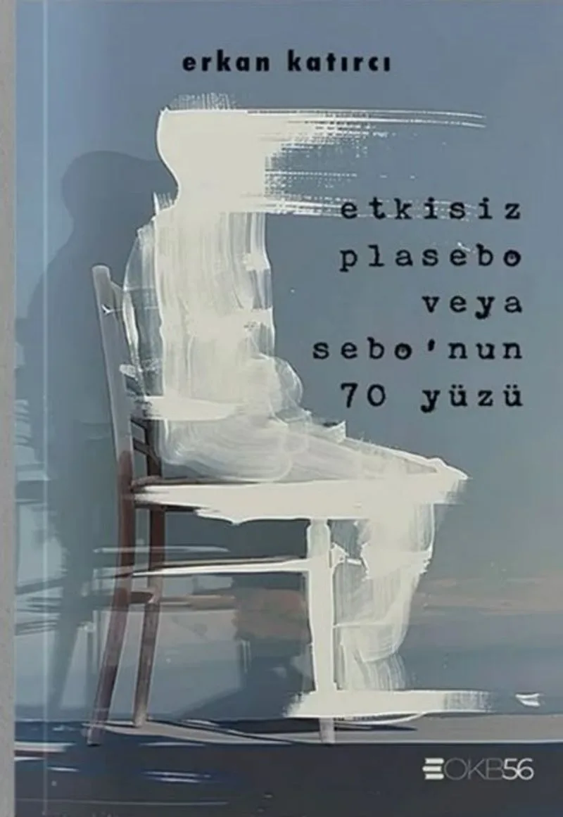 Etkisiz Plasebo veya Sebo'nun 70 Yüzü