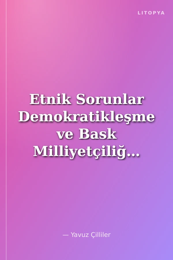 Etnik Sorunlar Demokratikleşme ve Bask Milliyetçiliği