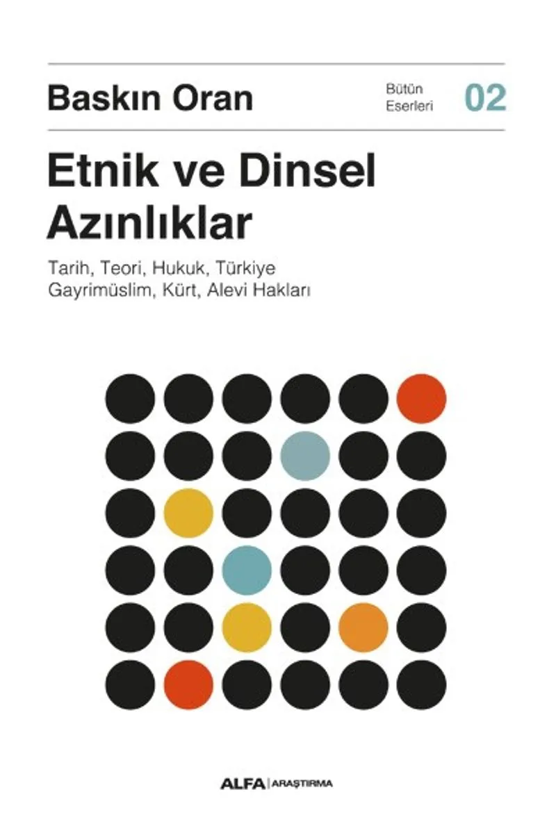 Etnik ve Dinsel Azınlıklar Tarih, Teori, Hukuk, Türkiye Gayrimüslim, Kürt, Alevi Hakları