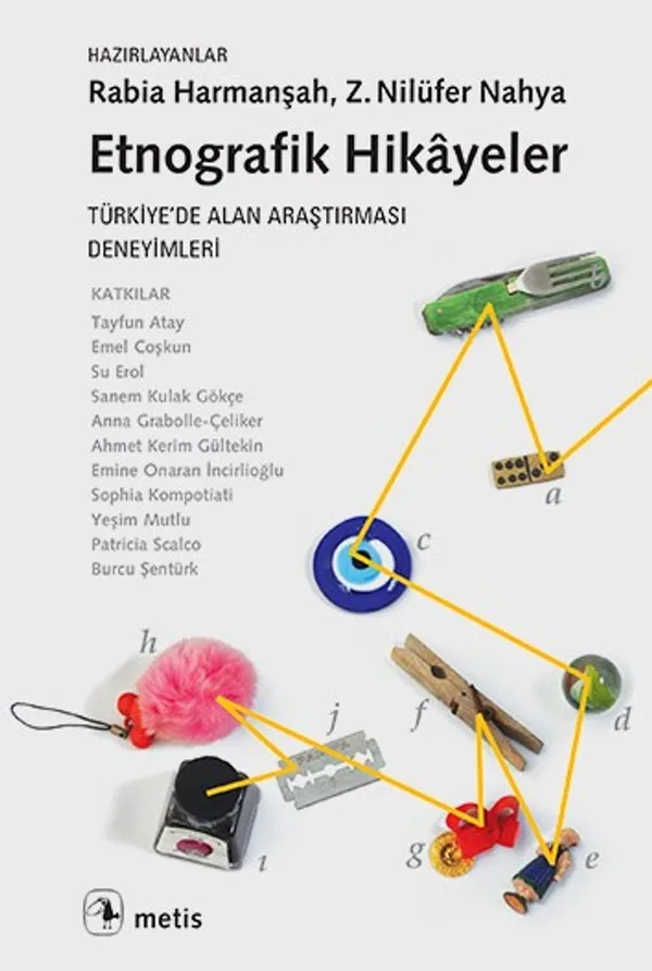 Etnografik Hikayeler Türkiye'de Alan Araştırması Deneyimleri