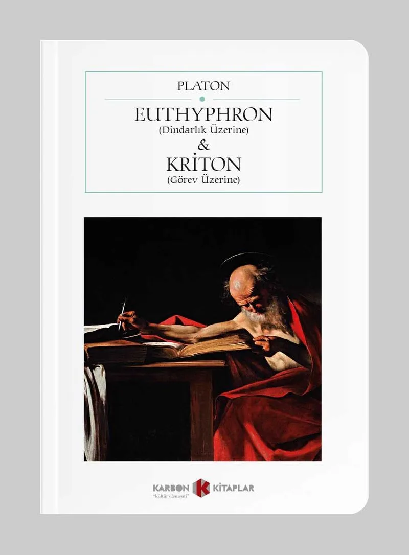 Euthyphron (Dindarlık Üzerine) Kriton (Görev Üzerine) (Cep Boy) (Tam Metin)