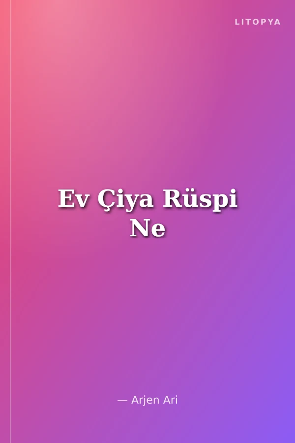 Ev Çiya Rüspi Ne