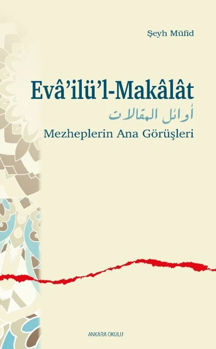 Eva'ilü'l-Makalat Mezheplerin Ana Görüşleri