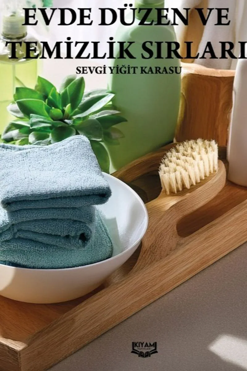 Evde Düzen ve Temizlik Sırları