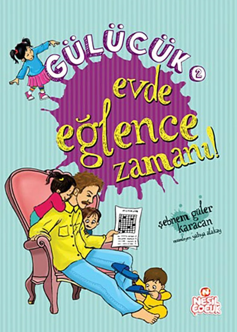 Evde Eğlence Zamanı! / Gülücük 2