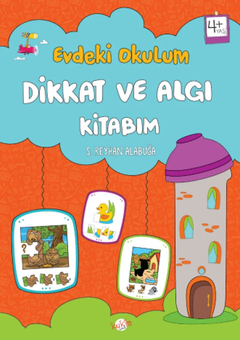 Evdeki Okulum / Dikkat ve Algı Kitabım 4+ Yaş