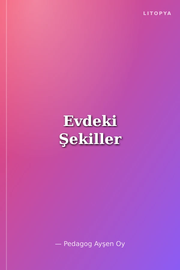 Evdeki Şekiller