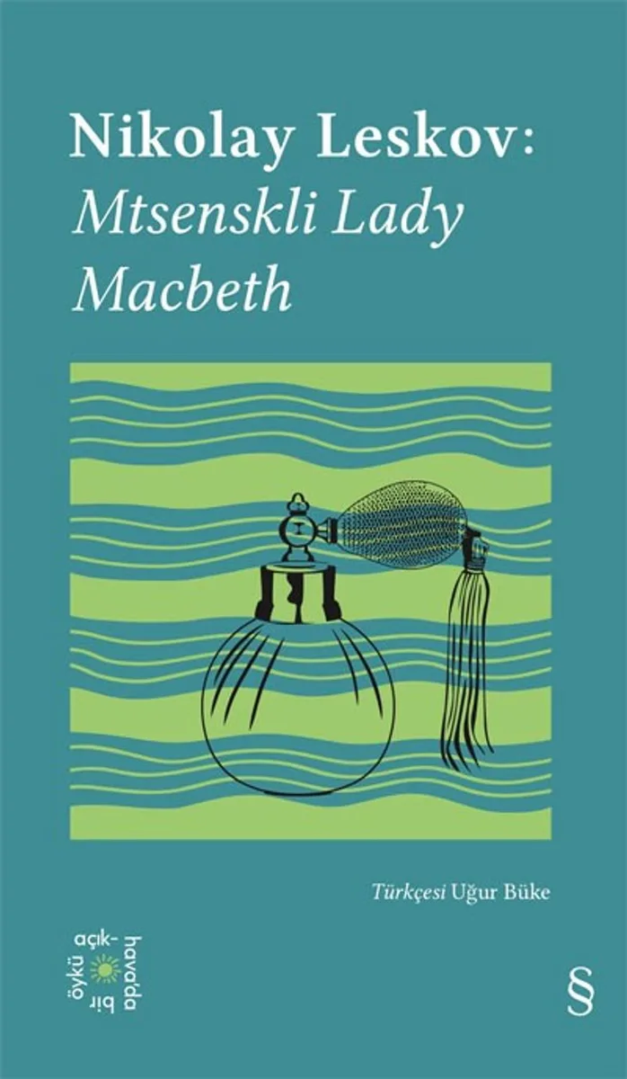 Everest Açıkhava 26 / Nikolay Leskov: Mtsenskli Lady Macbeth