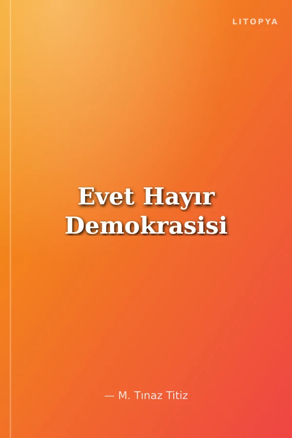 Evet Hayır Demokrasisi