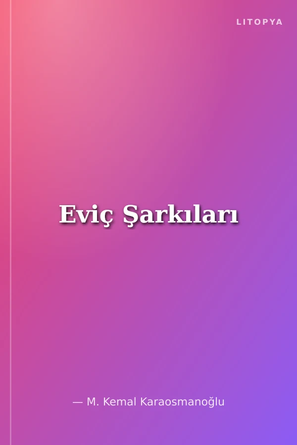 Eviç Şarkıları