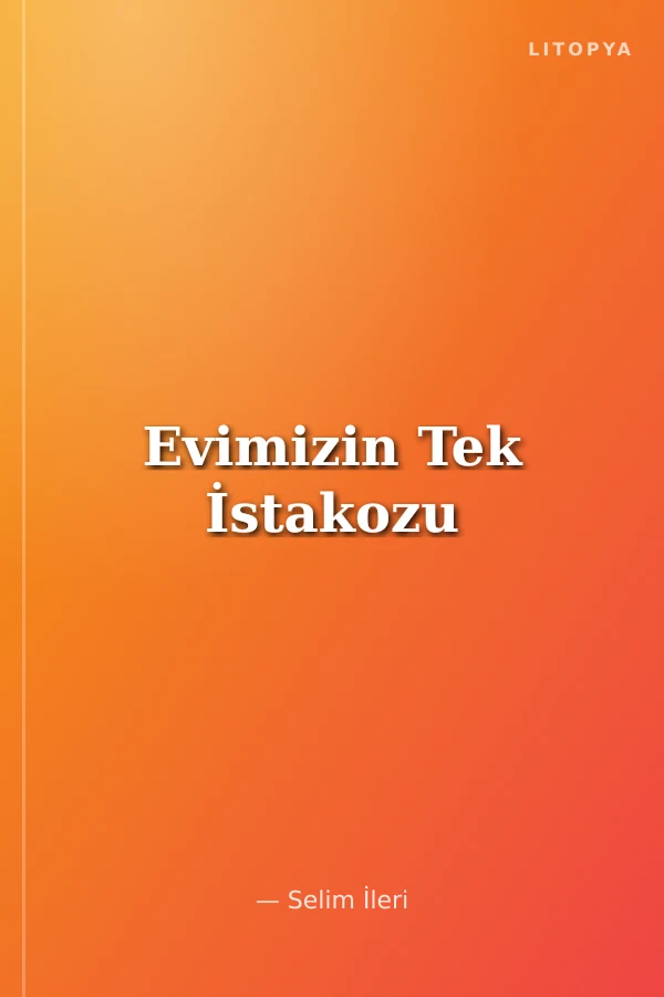 Evimizin Tek İstakozu