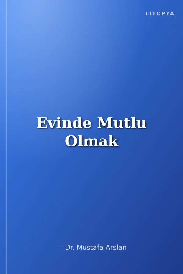 Evinde Mutlu Olmak