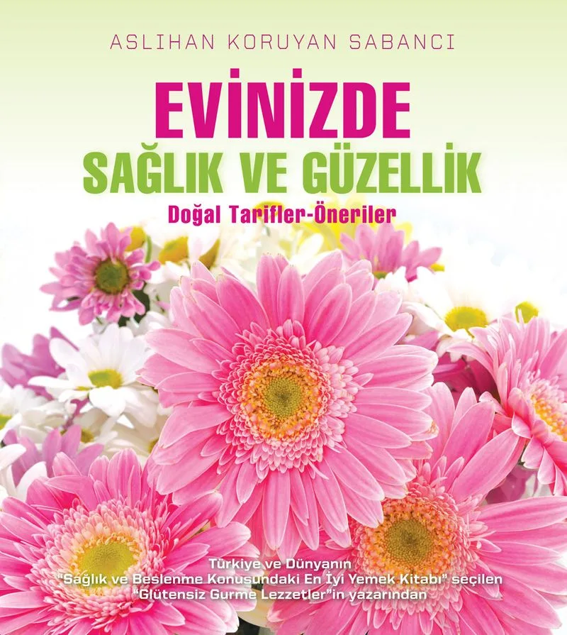 Evinizde Sağlık ve Güzellik Doğal Tarifler - Öneriler