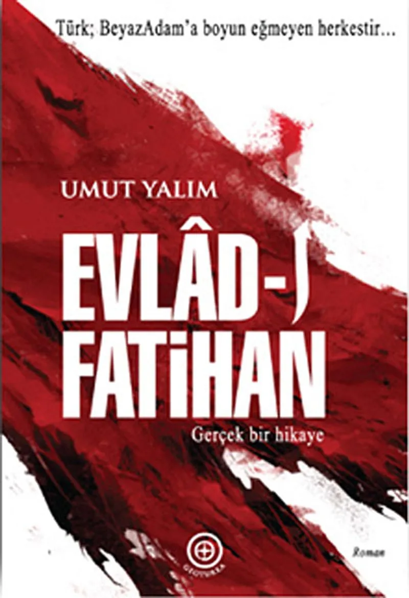 Evlad-ı Fatihan Gerçek Bir Hikaye