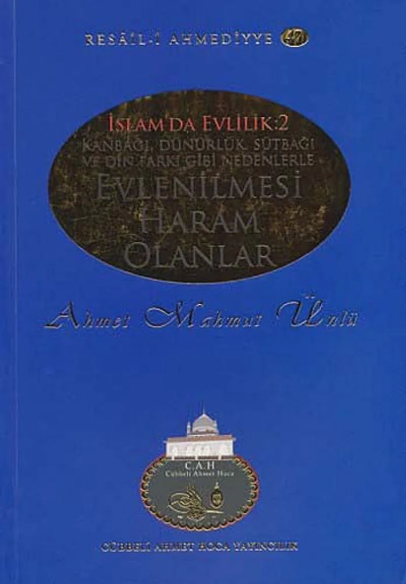Evlenilmesi Haram Olanlar / Resail-i Ahmediyye 47 ( İslam'da Evlilik 2)