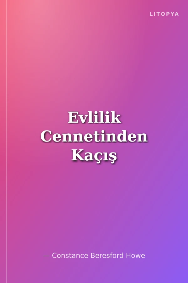 Evlilik Cennetinden Kaçış