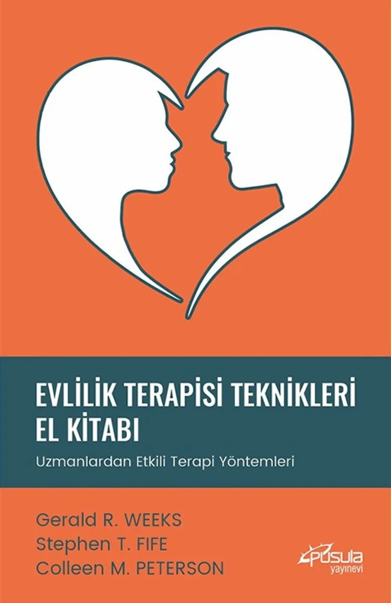 Evlilik Terapisi Teknikleri El Kitabı Uzmanlardan Etkili Terapi Yöntemleri