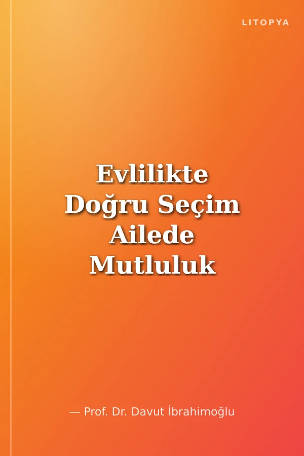 Evlilikte Doğru Seçim Ailede Mutluluk