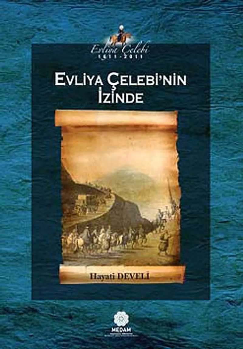 Evliya Çelebi'nin İzinde