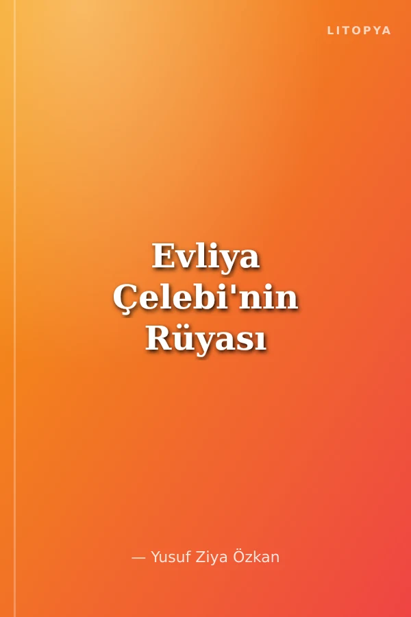 Evliya Çelebi'nin Rüyası