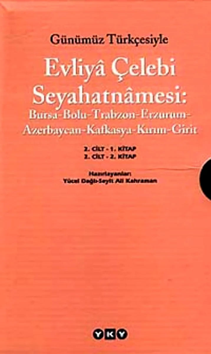 Evliya Çelebi Seyahatnamesi: 2. Cilt (Kutulu 2 Kitap) (Günümüz Türkçesiyle) Bursa-Bolu,Trabzon-Erzurum-Azerbaycan-Kafkasya-Kırım-Girit