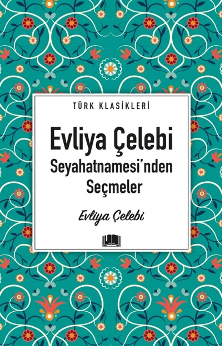 Evliya Çelebi Seyahatnamesi'nden Seçmeler