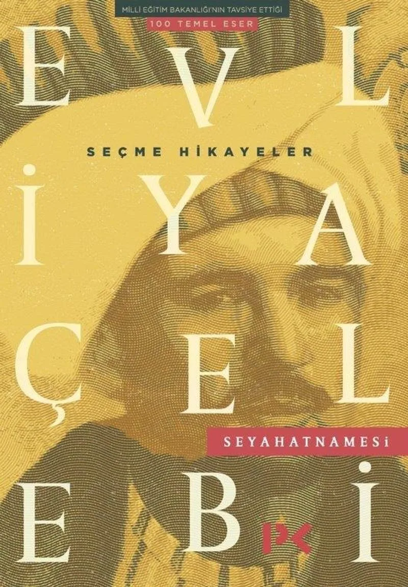 Evliya Çelebi Seyahatnamesi / Seçme Hikayeler
