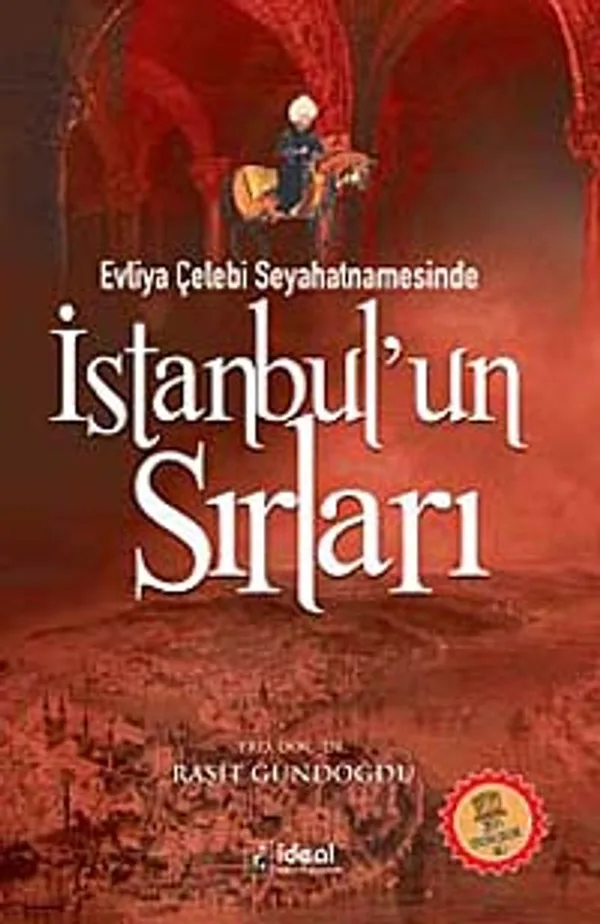 Evliya Çelebi Seyahatnamesinde İstanbul'un Sırları