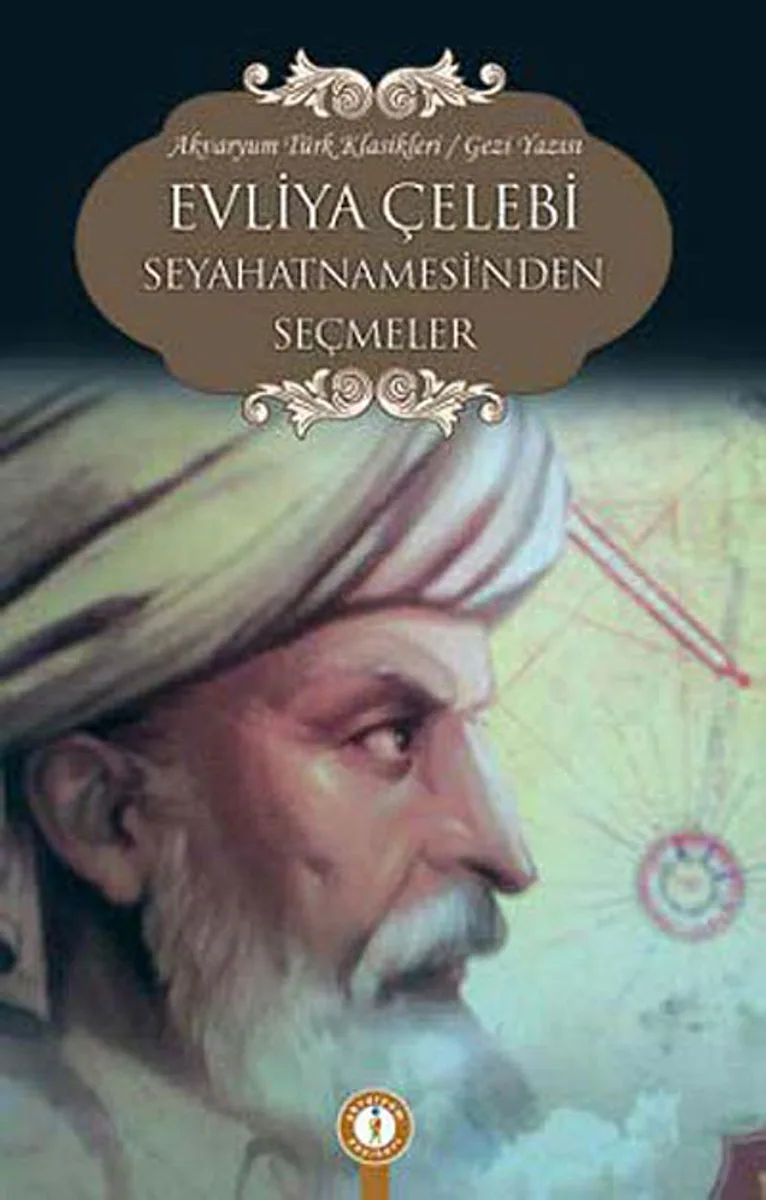 Evliya Çelebi Seyahatnamesinden Seçmeler