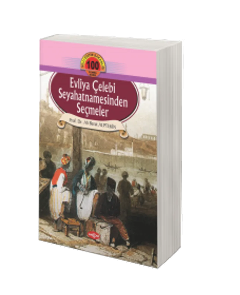 Evliya Çelebi Seyahatnamesinden Seçmeler