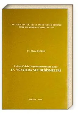 Evliya Çelebi Seyahatnamesine Göre 17. Yüzyılda Ses Değişmeleri / 14-A-22