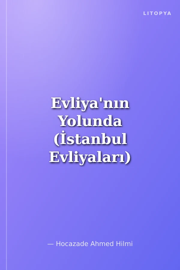 Evliya'nın Yolunda (İstanbul Evliyaları)